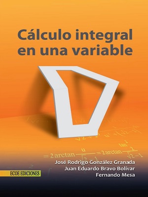 Calculo integral en una variable - Gonzalez_Granada_Mesa